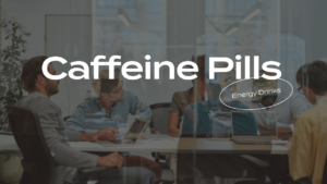 Caffeine Pills vs. Energy Drinks
